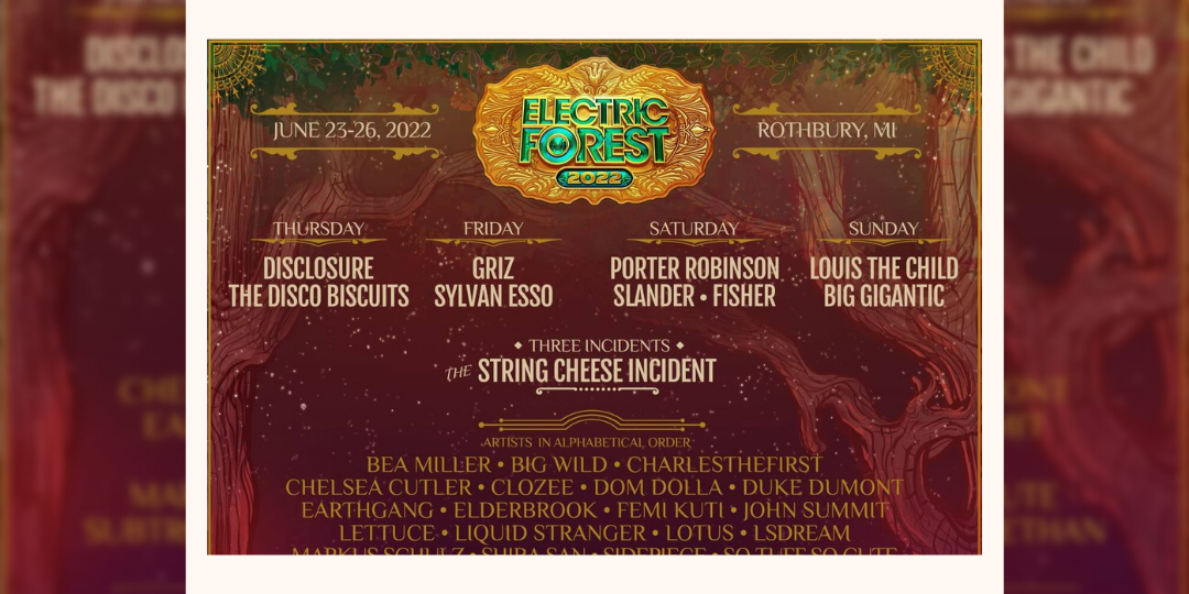 electric forest can't miss artists 2022